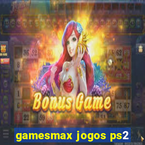 gamesmax jogos ps2